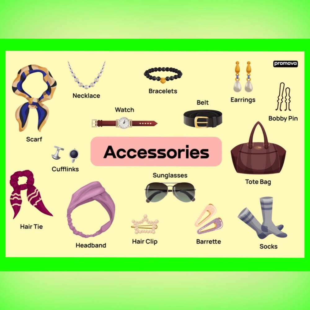 Accessories: Watches, Jewelry, Handbags, Purses, Scarfs, Hats, Gloves, etc